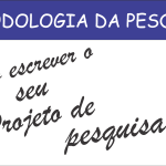 COMO FAZER UM PROJETO DE PESQUISA PASSO A PASSO