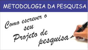 COMO FAZER UM PROJETO DE PESQUISA PASSO A PASSO