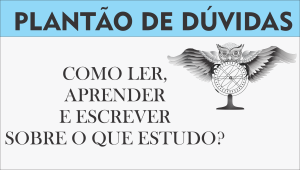 Como ler e escrever para aprender o que estudo?