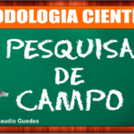 PESQUISA DE CAMPO - METODOLOGIA CIENTÍFICA