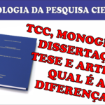 TCC MONOGRAFIA ARTIGO DISSERTAÇÃO E TESE QUAL É A DIFERENÇA