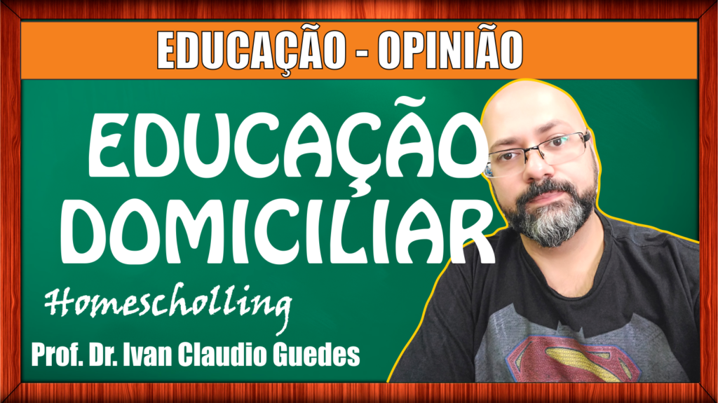 Educação domiciliar no Brasil – Homescholling Brasil.