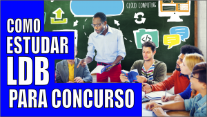 Como estudar a ldb para concurso