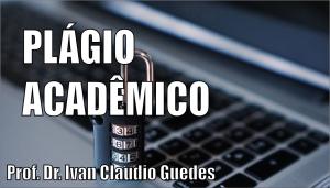 O QUE É PLÁGIO ACADÊMICO E COMO EVITAR
